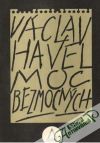 Havel Václav - Moc bezmocných