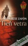 Zafón Carlos Ruiz - Tieň vetra