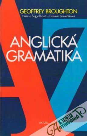 Anglická gramatika A-Z - Broughton / Šajgalíková / Breveníková
