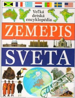 Obal knihy Veľká detská encyklopédia - Zemepis sveta