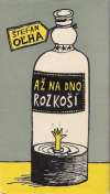 Oľha Štefan - Až na dno rozkoší
