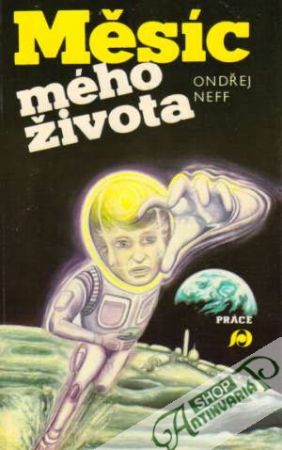 Měsíc mého života - Neff Ondřej