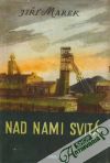 Marek Jiří - Nad nami svitá