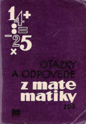 Obal knihy Otázky a odpovede z matematiky ZDŠ