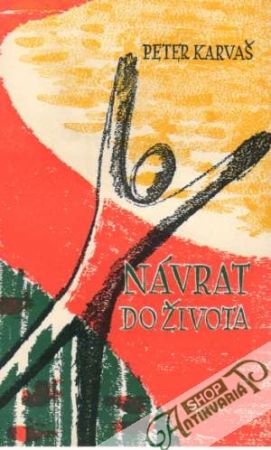 Návrat do života - Karvaš Peter