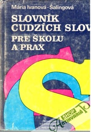 Obal knihy Slovník cudzích slov pre školu a prax