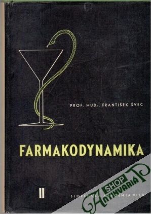 Obal knihy Farmakodynamika liekov so stránky experimentálnej a klinickej II. 