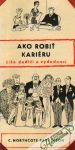 Parkinson C.Northcote - Ako robiť kariéru čiže dediči a vydedenci