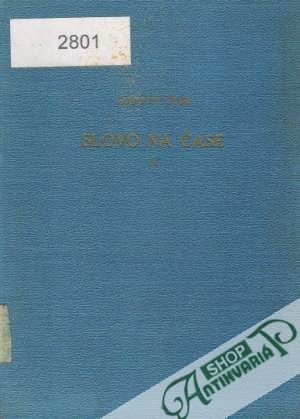 Obal knihy Slovo na čase /I. - II./