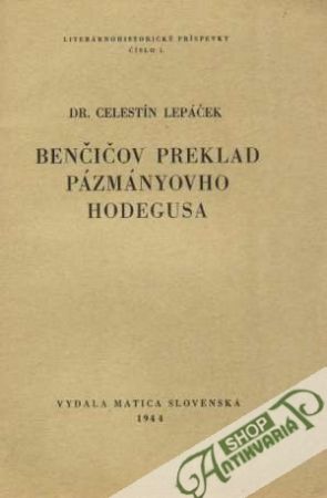 Benčičov preklad Pázmányovho Hodegusa - Lepáček Celestín