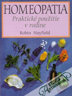 Homeopatia - Praktické použitie v rodine - Hayfield Robin