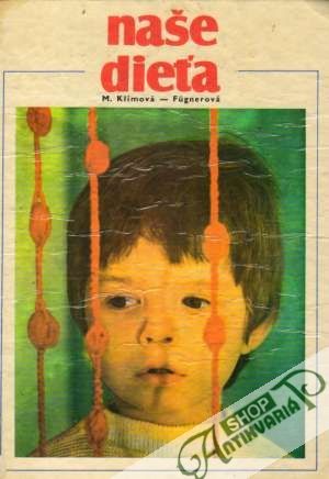 Naše dieťa - Klímová - Fugnerová Mirka