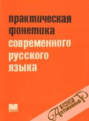 Obal knihy Praktičeskaja fonetika savremenovo ruskovo jazyka
