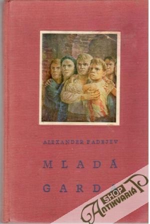 Mladá garda - Fadejev Alexander