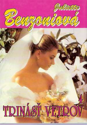 Trinásť vetrov  4. - Benzoniová Juliette