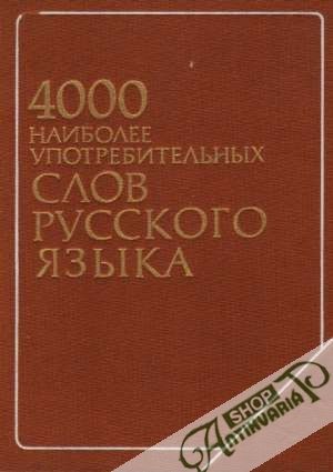 4000 naibolee upotrebiteľnych slov ruskovo jazyka - Šanskij Nikolaj Maximovič