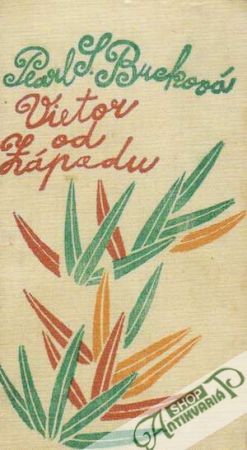 Vietor od Západu - Bucková Pearl S.