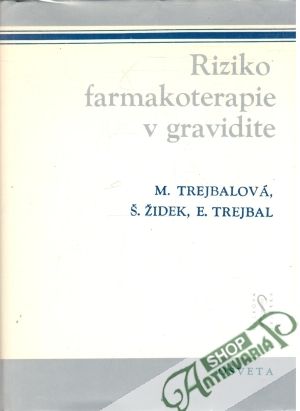 Obal knihy Riziko farmakoterapie v gravidite