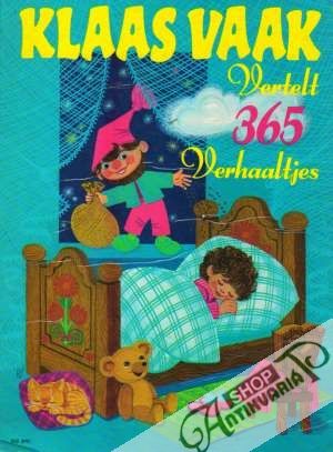 Klaas Vaak - Vertelt 365 Verhaaltjes - Kolektív autorov