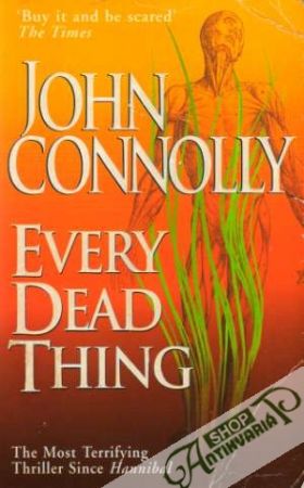 Every dead thing - Connolly John