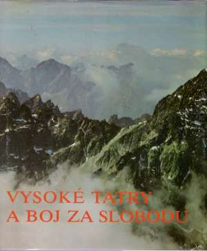 Obal knihy Vysoké Tatry a boj za slobodu