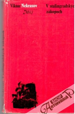 V stalingradských zákopoch - Nekrasov Viktor