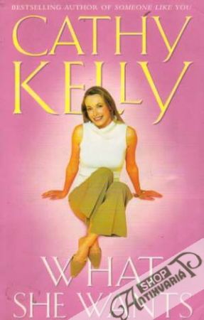 What she wants - Kelly Cathy