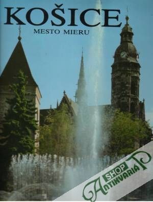 Košice - Mesto mieru - Janovský / Karap