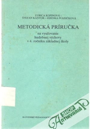 Obal knihy Metodická príručka na vyučovanie hudobnej výchovy v 4. ročníku ZŠ