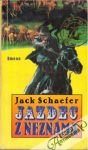 Schaefer Jack - Jazdec z neznáma