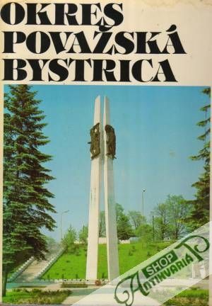 Okres Považská Bystrica - Kolektív autorov