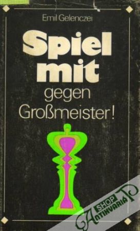 Obal knihy Spiel mit gegen Grossmeister!