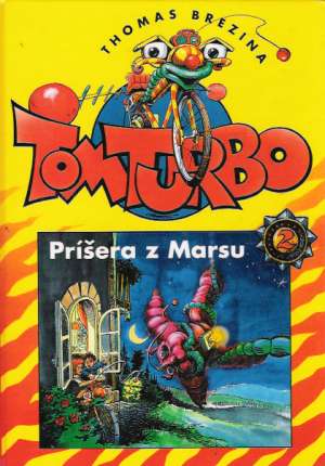 Tom Turbo - Príšera z Marsu - Brezina Thomas