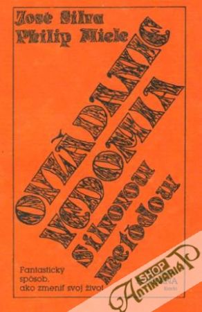 Ovládanie vedomia Silvovou metódou - Silva / Miele