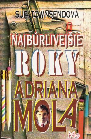 Najbúrlivejšie roky Adriana Mola - Townsendová Sue