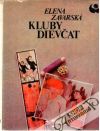 Zavarská  Elena - Kluby dievčat