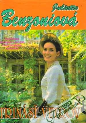 Trinásť vetrov 2. - Benzoniová Juliette