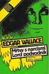 Wallace Edgar - Mŕtvy s narcismi, Lord podvodník