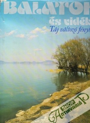 Balaton čs vidéke - Táj változó fényben - Szelényi Károly