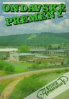 Cichý, Dugas - Ondavské premeny