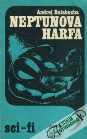 Neptunova harfa - Balabucha Andrej