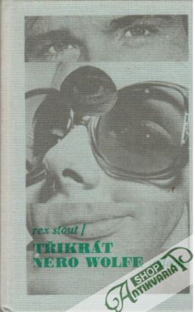 3x Nero Wolfe - Stout Rex