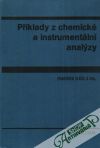 Vláčil František a kolektív - Příklady z chemické a instrumentální analýzy