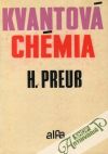 Preuss Heinzwerner - Kvantová chémia