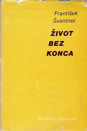 Život bez konca - Švantner František