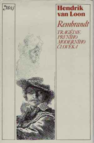 Obal knihy Rembrandt - Tragédie prvního moderního člověka