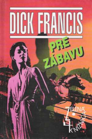 Pre zábavu - Francis Dick