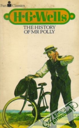 The History of Mr Polly - Wells Herbert George