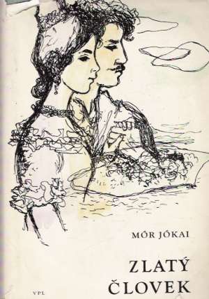 Zlatý človek - Jókai Mór