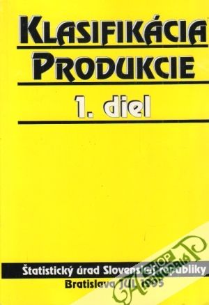 Klasifikácia produkcie /I.- III./ - Kolektív autorov